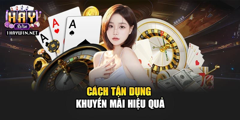 Cách tận dụng khuyến mãi hiệu quả
