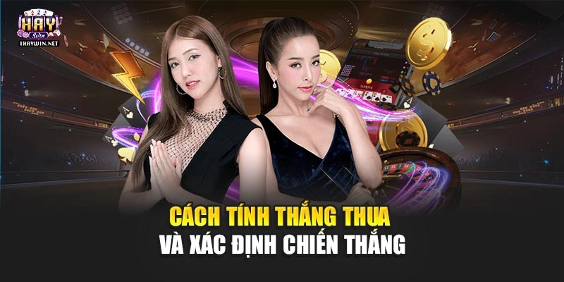 Cách tính thắng thua và xác định chiến thắng