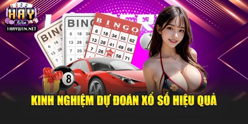 Kinh nghiệm dự đoán xổ số hiệu quả