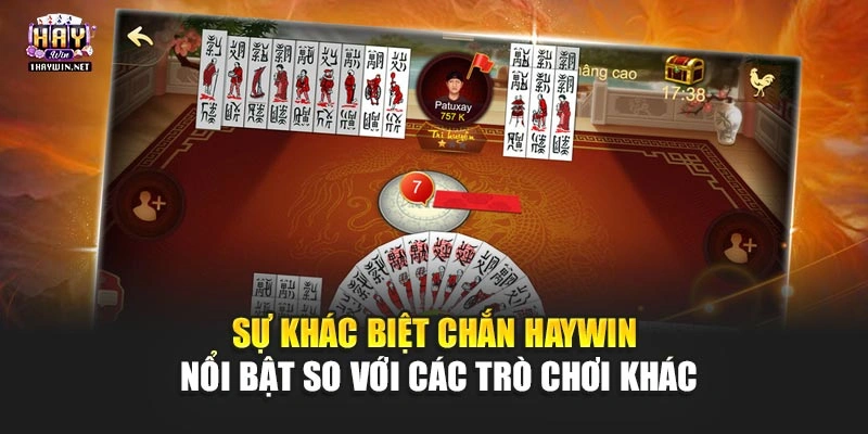 Sự khác biệt Chắn Haywin nổi bật so với các trò chơi khác