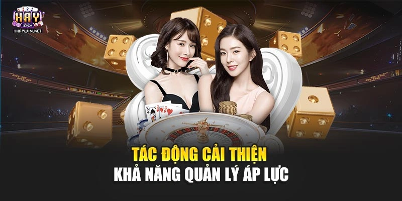 Tác động cải thiện khả năng quản lý áp lực